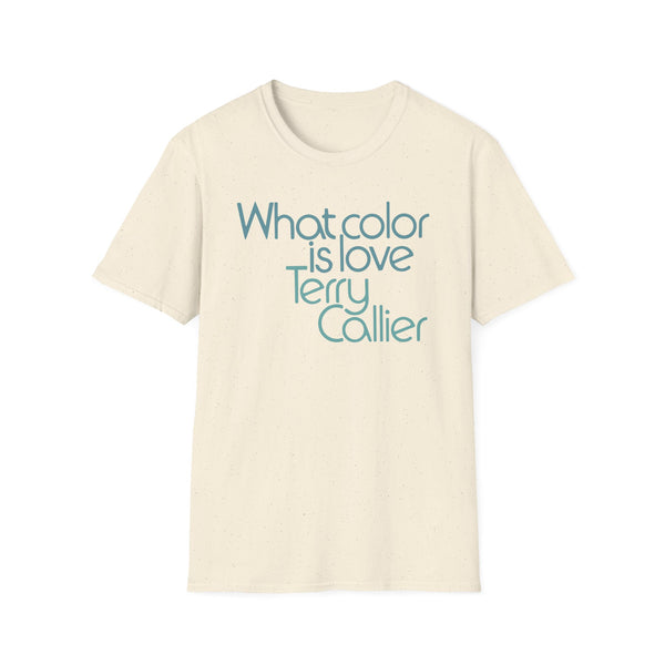What Color Is Love Terry Callier T Shirt (Mid Weight) | Soul-Tees.com