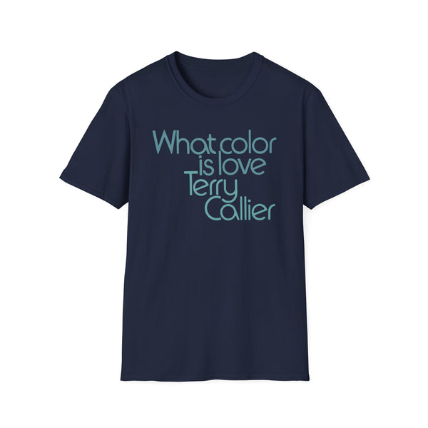What Color Is Love Terry Callier T Shirt (Mid Weight) | Soul-Tees.com