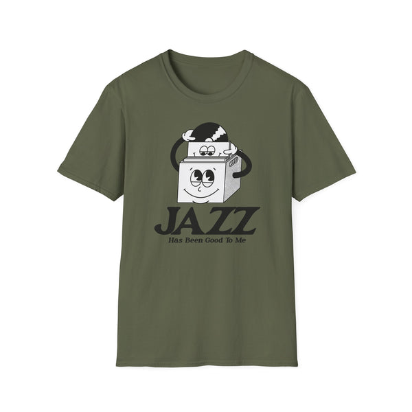 Jazz Has Been Good To Me T Shirt