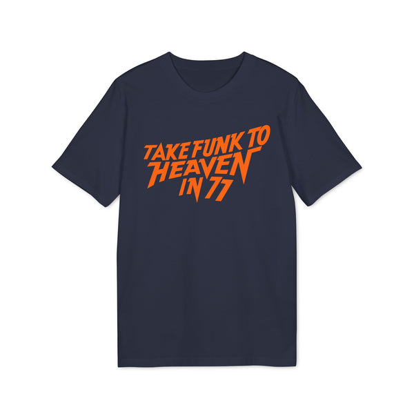 Parliament "Take Funk To Heaven" T Shirt (Premium Organic)