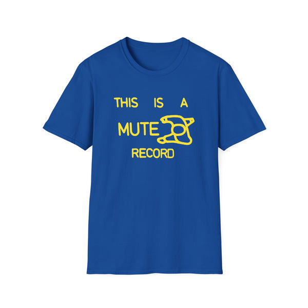 This Is A Mute Record T Shirt (Mid Weight)