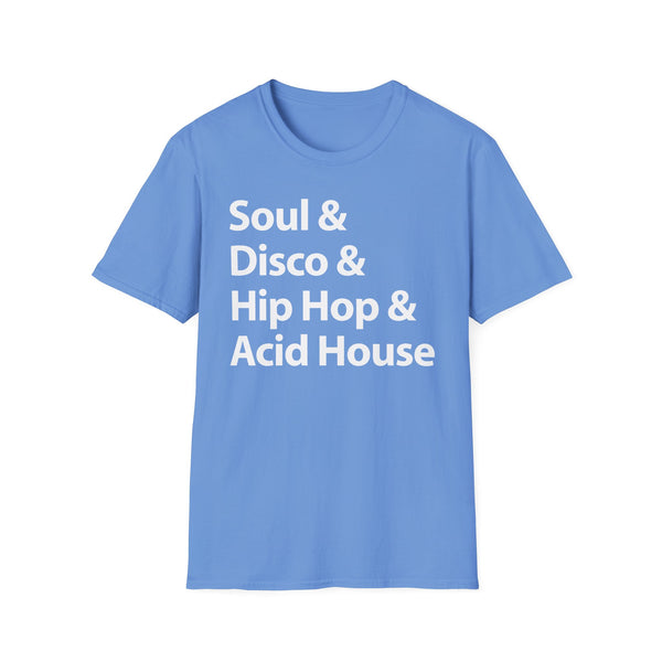 Soul Disco Hip Hop Acid House T Shirt (Lightweight)