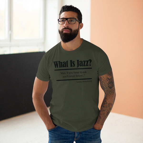 What Is Jazz? T Shirt (Standard Weight)