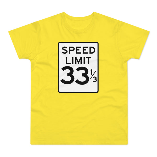 Speed Limit 33 RPM T Shirt (Standard Weight)