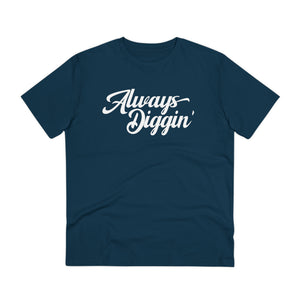 Always Diggin' T-Shirt (Premium Organic) - Soul-Tees.com