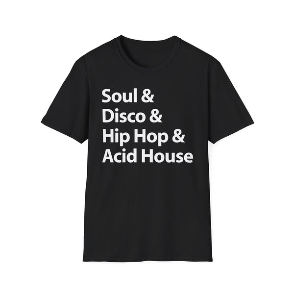 Soul Disco Hip Hop Acid House T Shirt (Lightweight)
