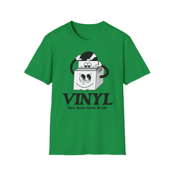 Vinyl Has Been Good To Me T Shirt (Mid Weight) | Soul-Tees.com