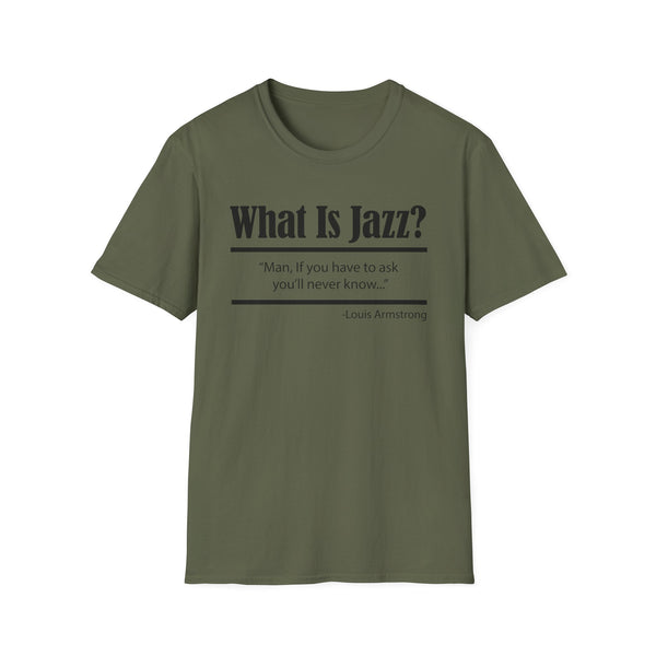 What Is Jazz? T Shirt