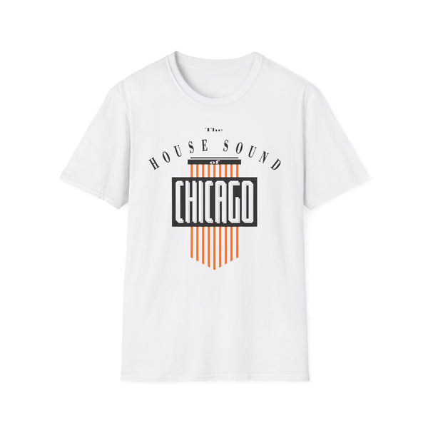 The House Sound of Chicago T Shirt