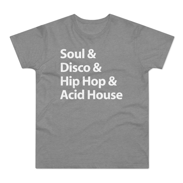 Soul Disco Hip Hop Acid House T Shirt (Standard Weight)