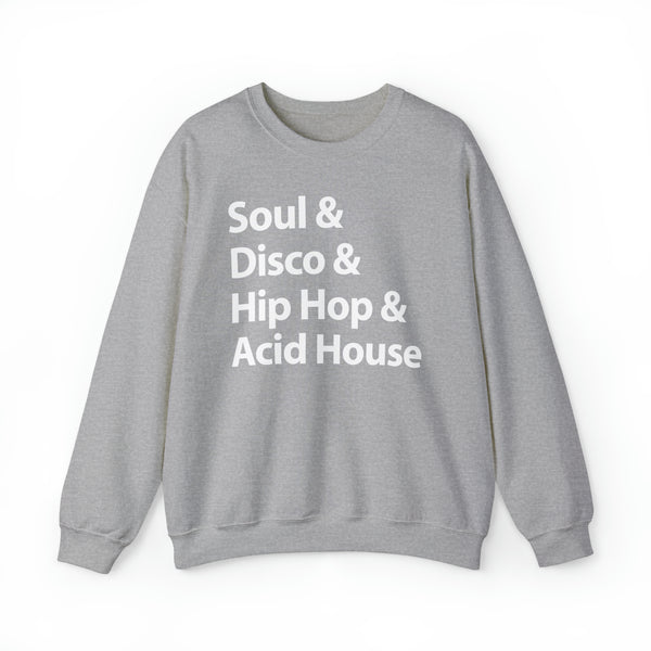 Soul Disco Hip Hop Acid House Sweatshirt - Soul-Tees.com
