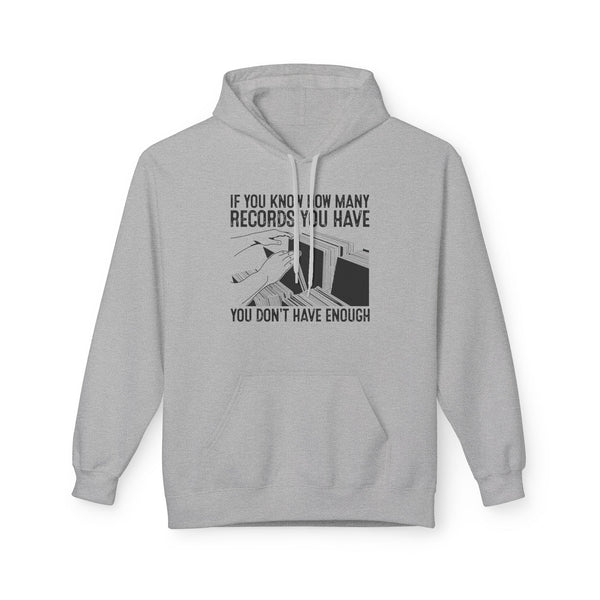 If You Know How Many Records You Have Hoodie / Hoody