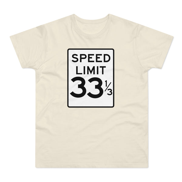 Speed Limit 33 RPM T Shirt (Standard Weight)