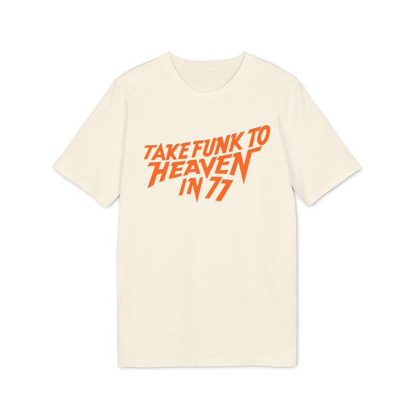 Parliament "Take Funk To Heaven" T Shirt (Premium Organic)