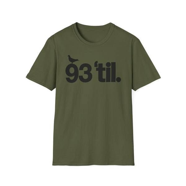 93 Til Infinity T Shirt (Mid Weight) | Soul-Tees.com