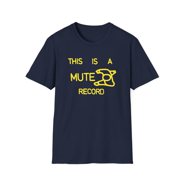 This Is A Mute Record T Shirt (Mid Weight)