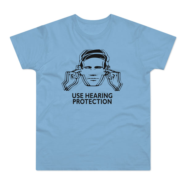 Use Hearing Protection T Shirt (Standard Weight)