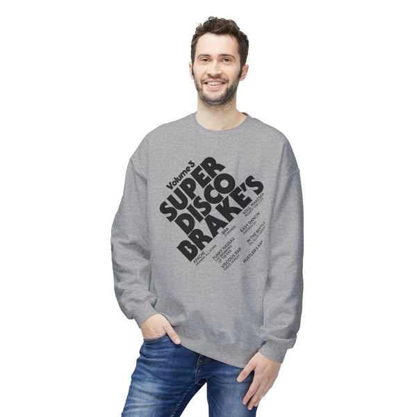 Super Disco Brakes Sweatshirt