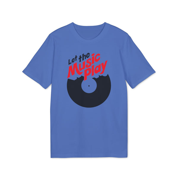 Let The Music Play T Shirt (Premium Organic)