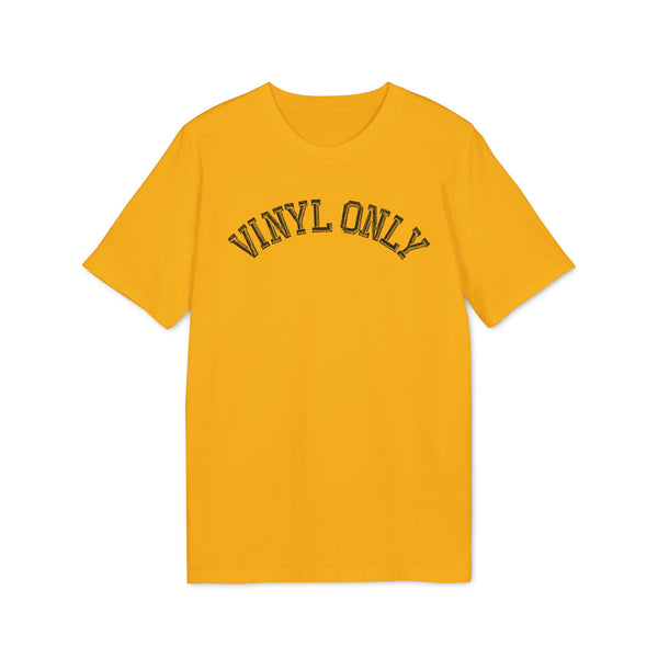 Vinyl Only T Shirt (Premium Organic)