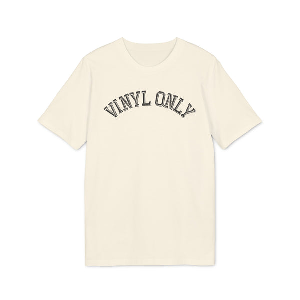 Vinyl Only T Shirt (Premium Organic)