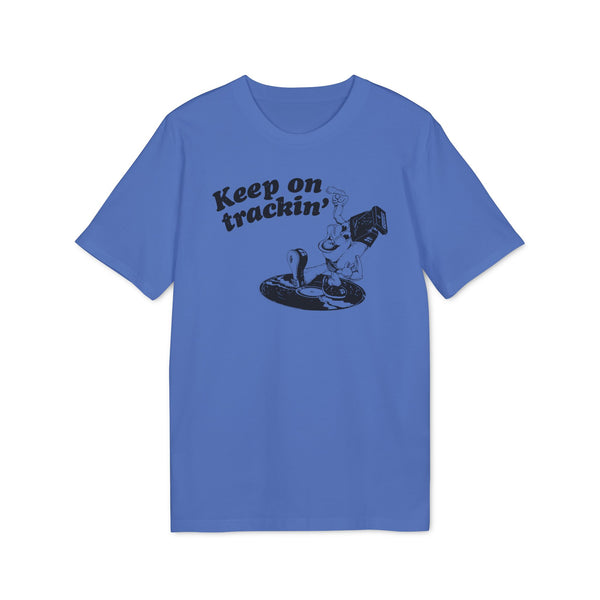 Keep On Tracking T Shirt (Premium Organic)