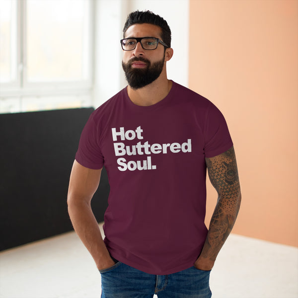 Hot Buttered Soul T Shirt (Standard Weight)