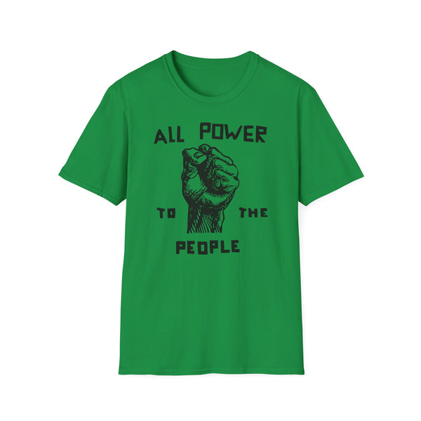 All Power To The People T Shirt (Mid Weight) | SALE!