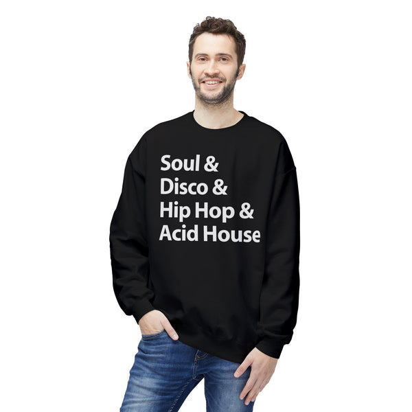 Soul Disco Hip Hop Acid House Sweatshirt