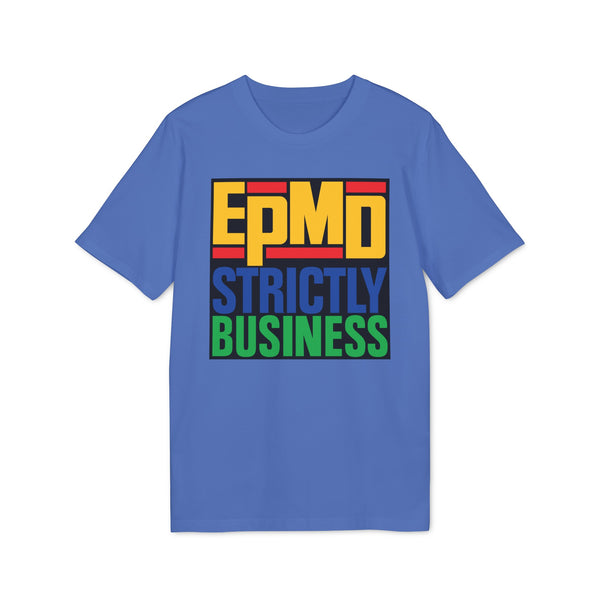 EPMD Strictly Business T Shirt (Premium Organic)