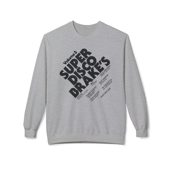 Super Disco Brakes Sweatshirt