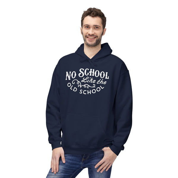 No School Like The Old School Hoodie / Hoody