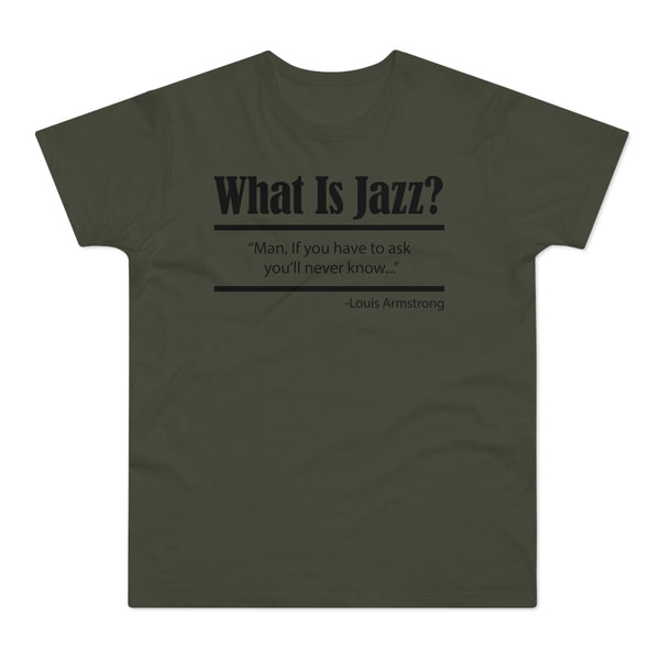 What Is Jazz? T Shirt (Standard Weight)