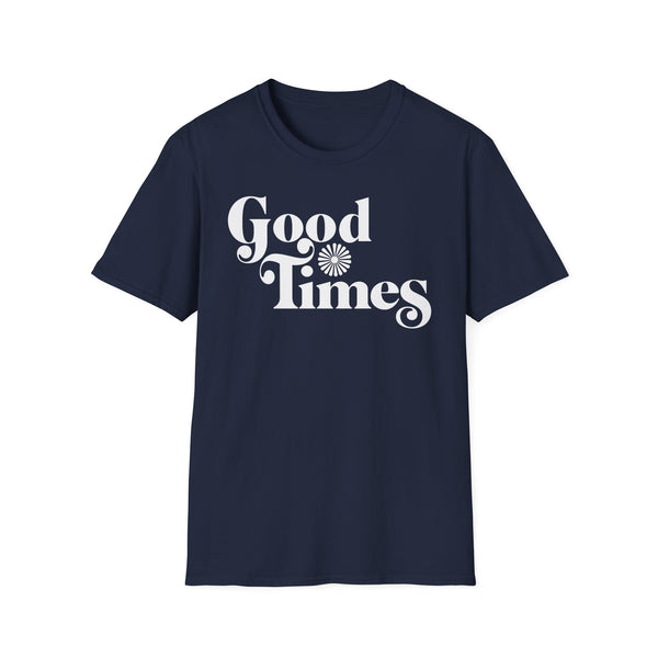 Good Times T Shirt - 40% OFF