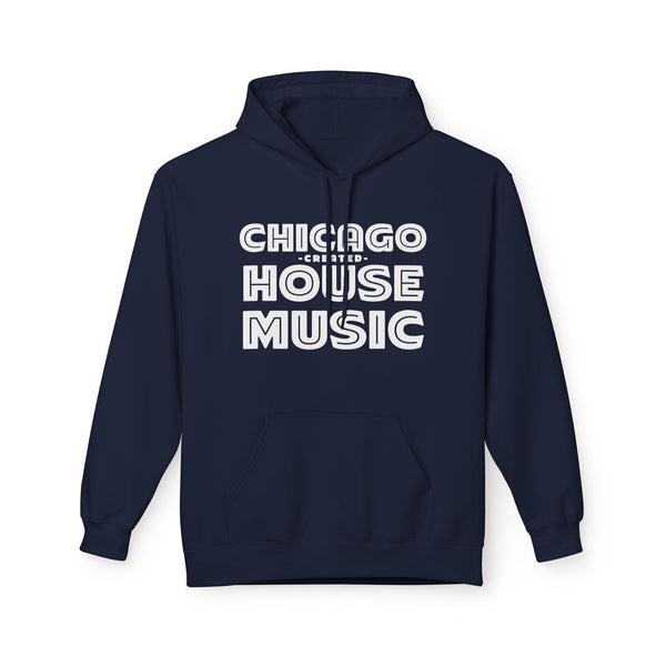 Chicago Created House Music Hoodie / Hoody