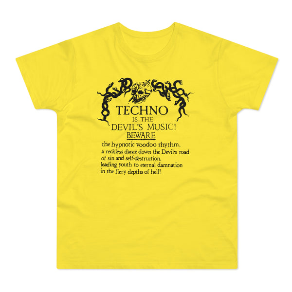 Techno is The Devil's Music T Shirt (Standard Weight)