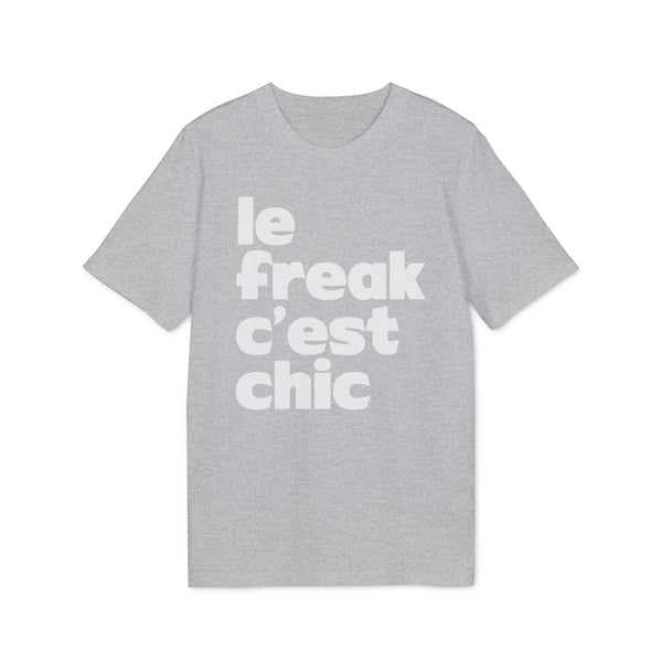 Chic Le Freak Lyrics T Shirt (Premium Organic)