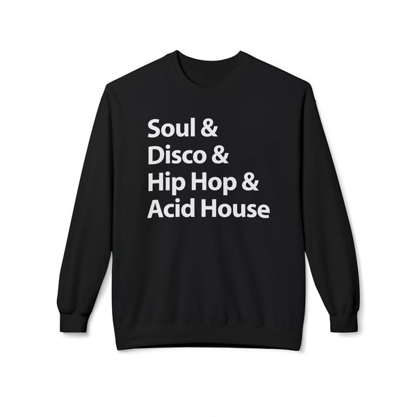 Soul Disco Hip Hop Acid House Sweatshirt