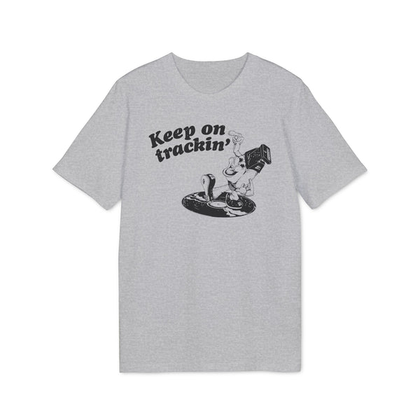 Keep On Tracking T Shirt (Premium Organic)