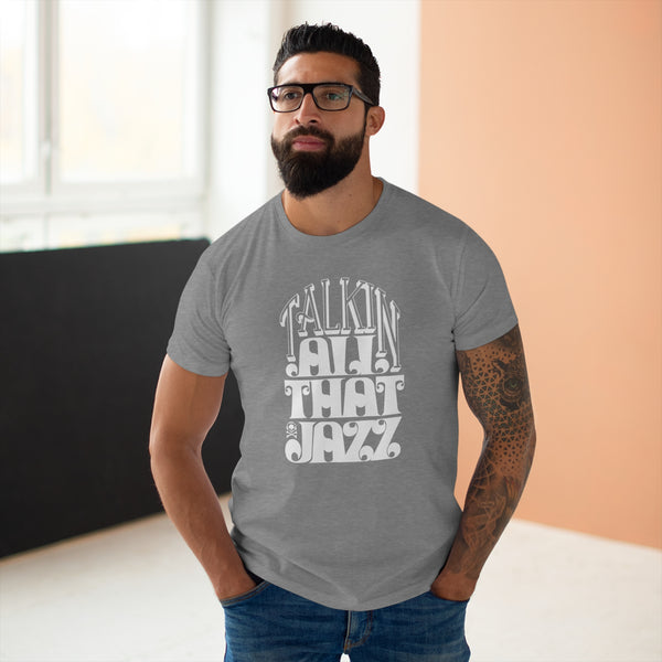 Talking All That Jazz T Shirt (Standard Weight)