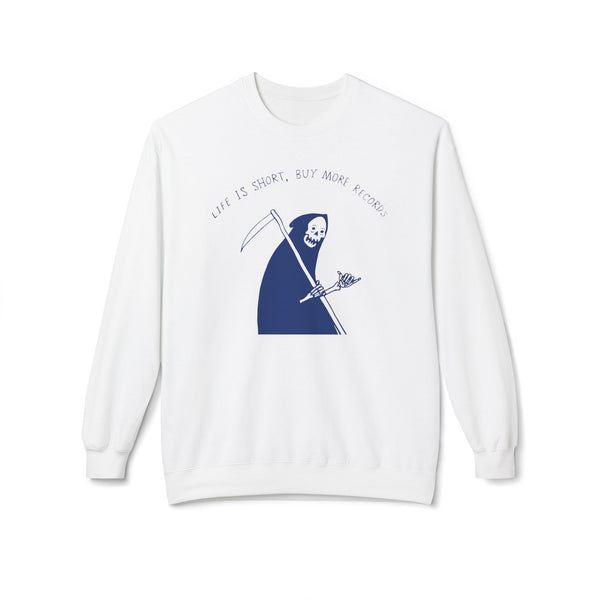 Life Is Short Buy More Records Sweatshirt