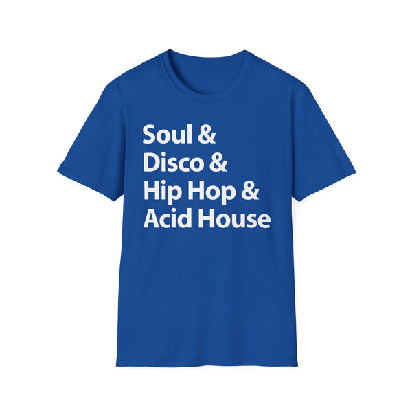 Soul Disco Hip Hop Acid House T Shirt (Lightweight)