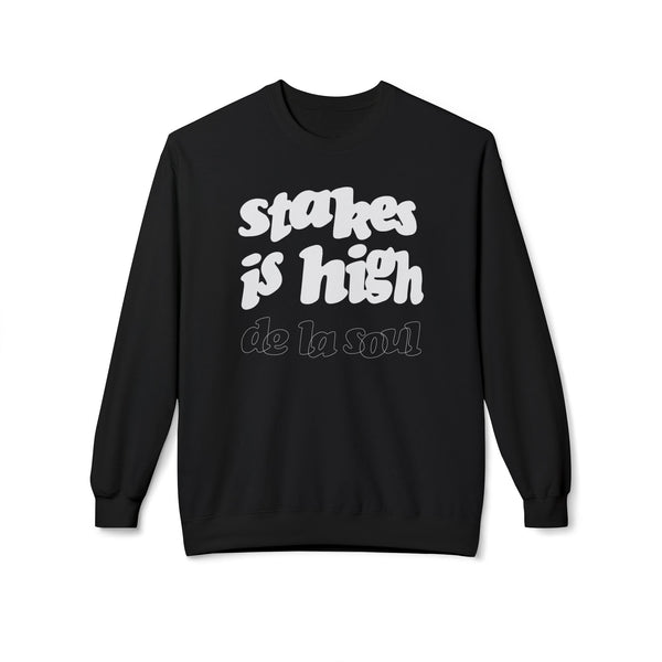 De La Soul Stakes Is High Sweatshirt