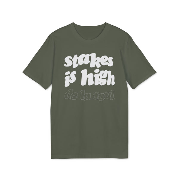 Stakes Is High De La Soul T Shirt (Premium Organic)