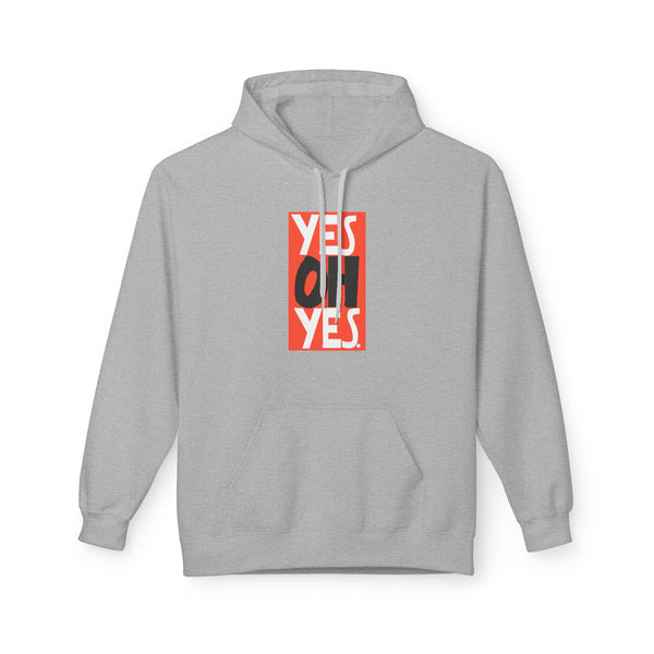 Yes Oh Yes Hoodie / Hoody