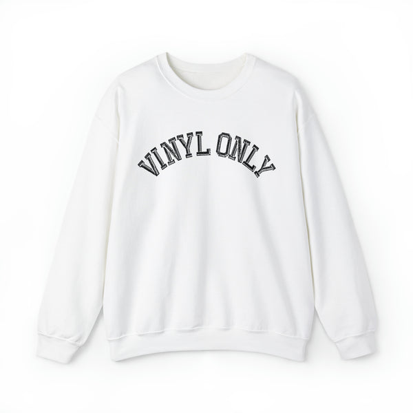 Vinyl Only Sweatshirt