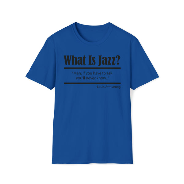 What Is Jazz? T Shirt (Mid Weight) | Soul-Tees.com