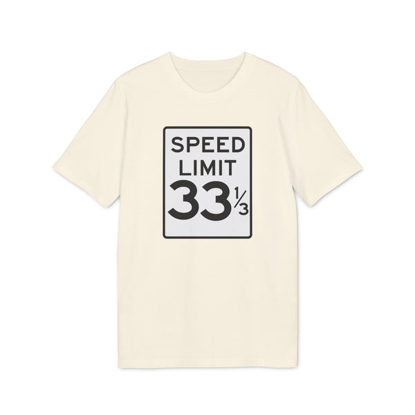 Speed Limit 33 RPM T Shirt (Premium Organic)