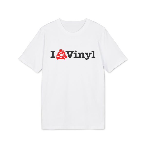 I Love Vinyl T Shirt (Premium Organic)