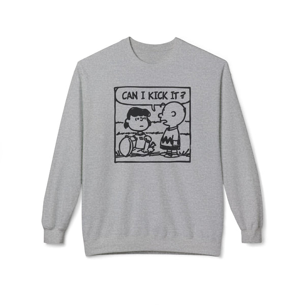 Can I Kick It? Sweatshirt